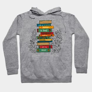 Books are life Hoodie